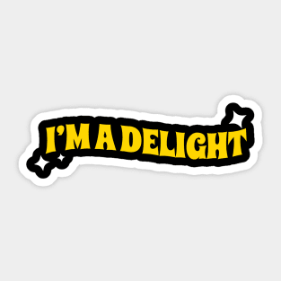 I’m a delight Funny Sticker